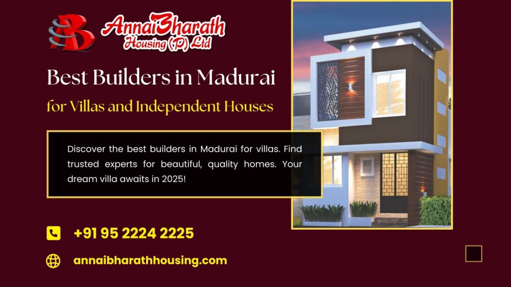 best builders in Madurai for villas